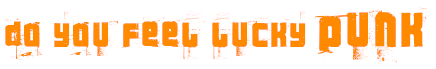 DoYouFeelLuckyPunk
